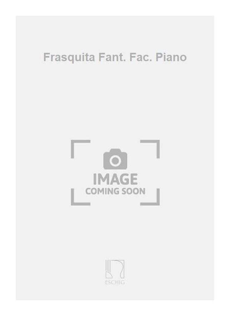 Frasquita Fant. Fac. Piano